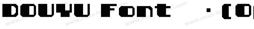 DOUYU Font 常规(OpenType TrueType)字体转换